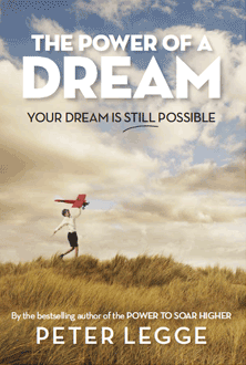The Power of a Dream - Your Dream is Still Possible